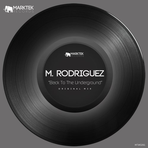 M. Rodriguez - Back To The Underground [MT0261]